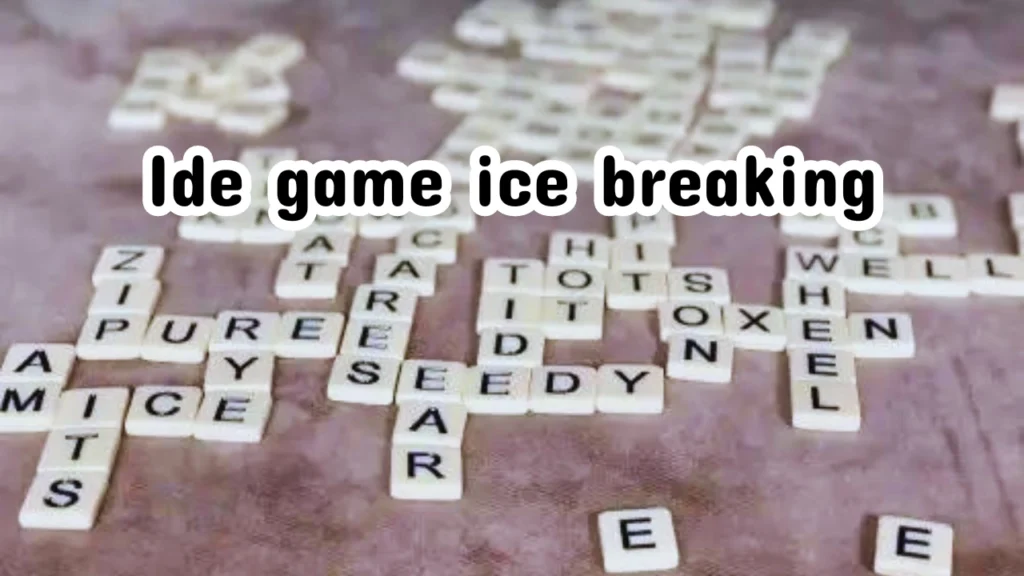 Ide-game-ice-breaking