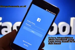 Cara-Memulihkan-Akun-Facebook-yang-Lupa-Kata-Sandi-No-HP-dan-Email