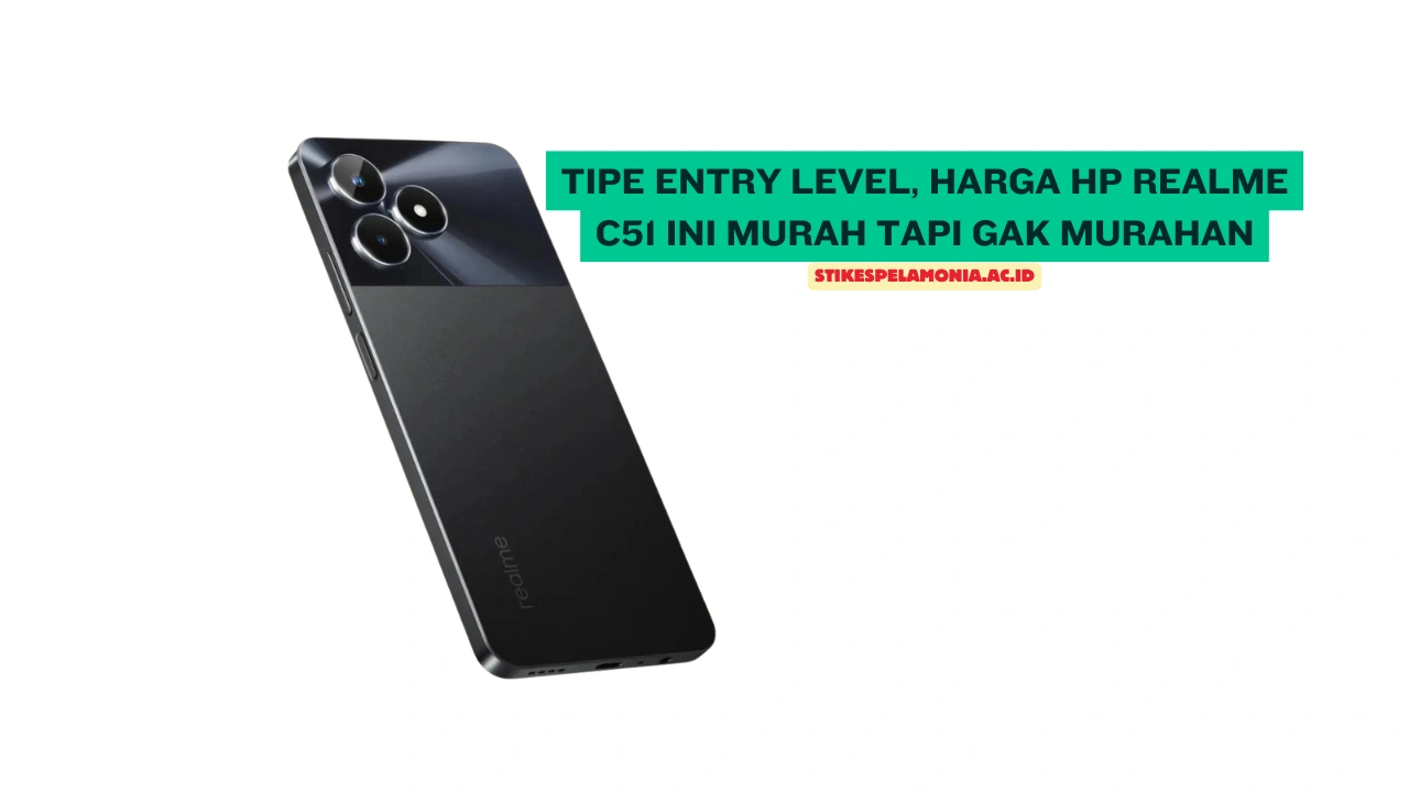 Tipe Entry Level, Harga HP Realme C51 Ini Murah Tapi Gak Murahan