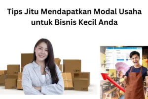 Tips Jitu Mendapatkan Modal Usaha untuk Bisnis Kecil Anda - stikespelamonia.ac.id